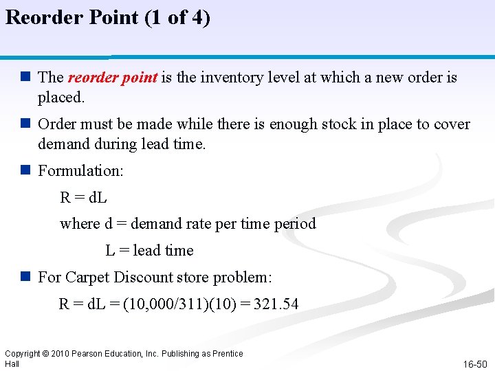 Reorder Point (1 of 4) n The reorder point is the inventory level at Reorder Point (1 of 4) n The reorder point is the inventory level at