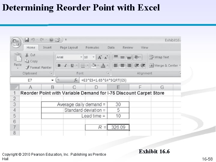 Determining Reorder Point with Excel Copyright © 2010 Pearson Education, Inc. Publishing as Prentice Determining Reorder Point with Excel Copyright © 2010 Pearson Education, Inc. Publishing as Prentice