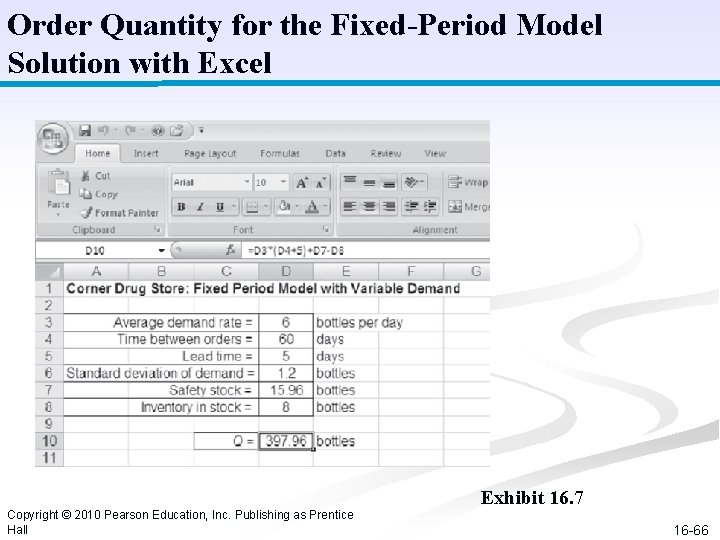 Order Quantity for the Fixed-Period Model Solution with Excel Copyright © 2010 Pearson Education,