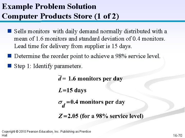 Example Problem Solution Computer Products Store (1 of 2) n Sells monitors with daily