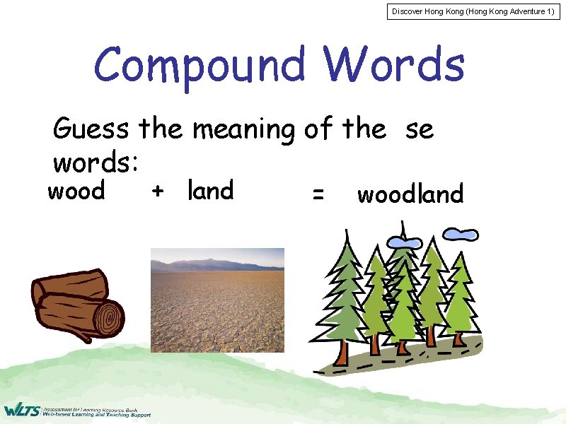 Discover Hong Kong (Hong Kong Adventure 1) Compound Words Guess the meaning of the