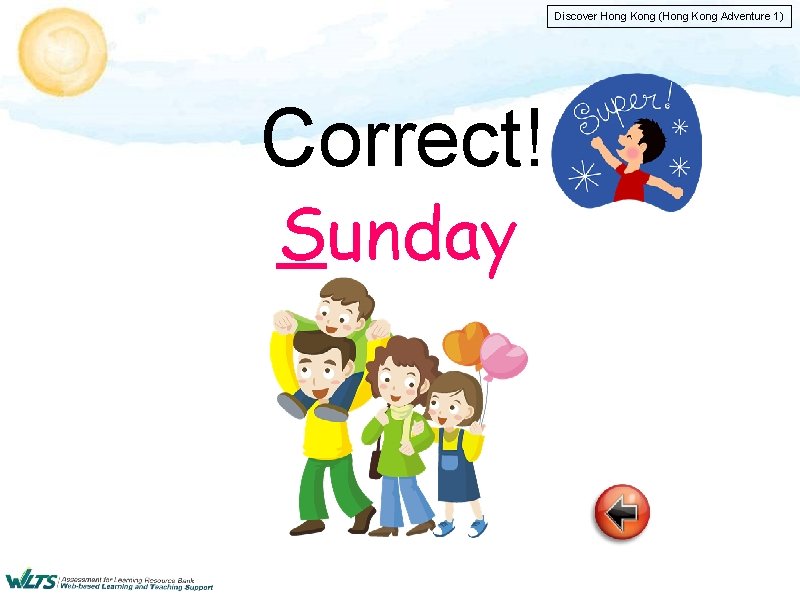 Discover Hong Kong (Hong Kong Adventure 1) Correct! Sunday 