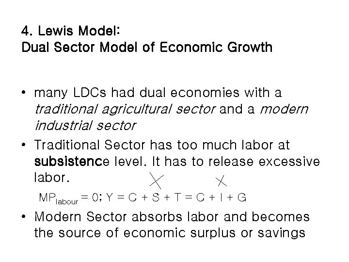 4. Lewis Model: Dual Sector Model of Economic Growth • many LDCs had dual 4. Lewis Model: Dual Sector Model of Economic Growth • many LDCs had dual