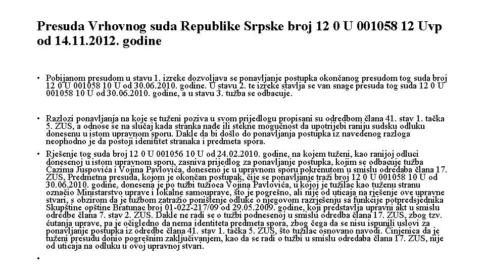 Presuda Vrhovnog suda Republike Srpske broj 12 0 U 001058 12 Uvp od 14.
