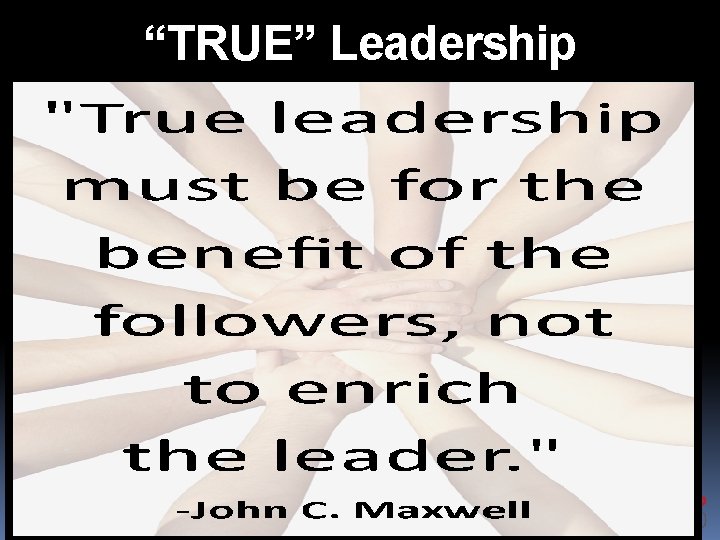 “TRUE” Leadership 2013 AJLI Winter Conference – Las Vegas, NV 