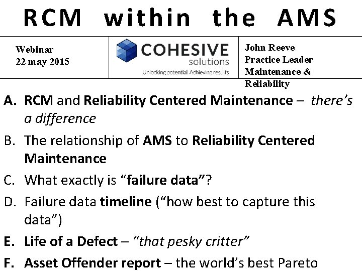 RCM within the AMS Webinar 22 may 2015 John Reeve Practice Leader Maintenance &