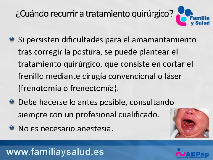 ¿Cuándo recurrir a tratamiento quirúrgico? Si persisten dificultades para el amamantamiento tras corregir la