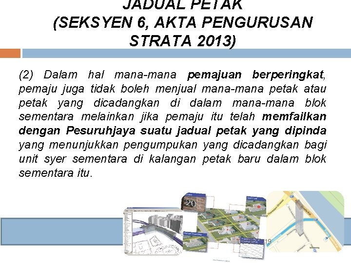 JADUAL PETAK (SEKSYEN 6, AKTA PENGURUSAN STRATA 2013) (2) Dalam hal mana-mana pemajuan berperingkat, JADUAL PETAK (SEKSYEN 6, AKTA PENGURUSAN STRATA 2013) (2) Dalam hal mana-mana pemajuan berperingkat,