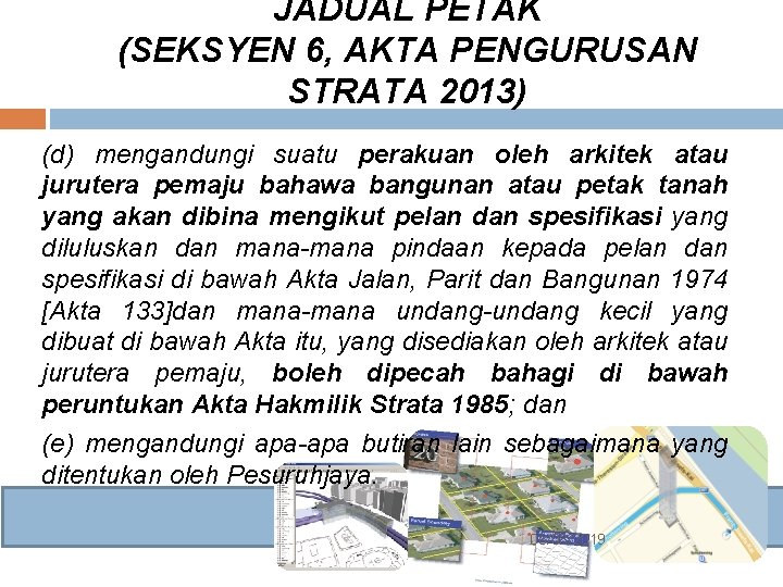 JADUAL PETAK (SEKSYEN 6, AKTA PENGURUSAN STRATA 2013) (d) mengandungi suatu perakuan oleh arkitek JADUAL PETAK (SEKSYEN 6, AKTA PENGURUSAN STRATA 2013) (d) mengandungi suatu perakuan oleh arkitek