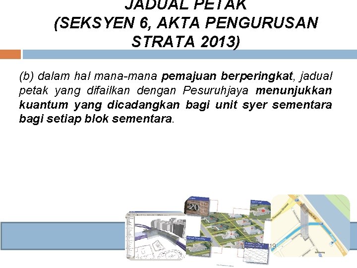 JADUAL PETAK (SEKSYEN 6, AKTA PENGURUSAN STRATA 2013) (b) dalam hal mana-mana pemajuan berperingkat, JADUAL PETAK (SEKSYEN 6, AKTA PENGURUSAN STRATA 2013) (b) dalam hal mana-mana pemajuan berperingkat,