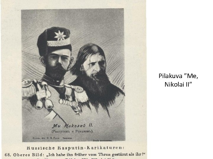 Pilakuva ”Me, Nikolai II” 