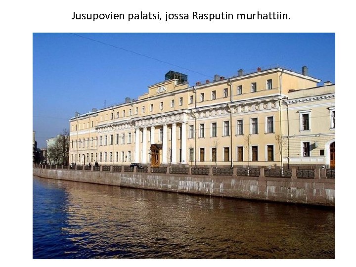 Jusupovien palatsi, jossa Rasputin murhattiin. 