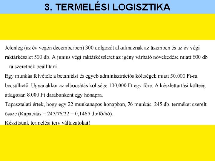 3. TERMELÉSI LOGISZTIKA 
