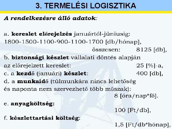 3. TERMELÉSI LOGISZTIKA 