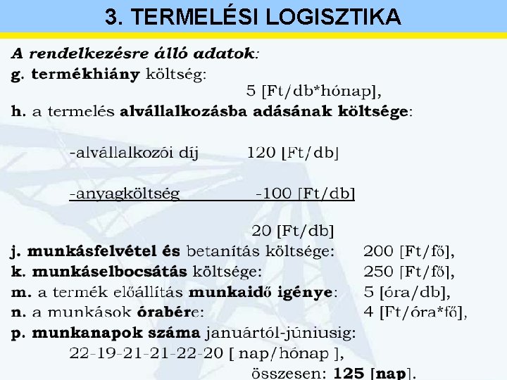 3. TERMELÉSI LOGISZTIKA 