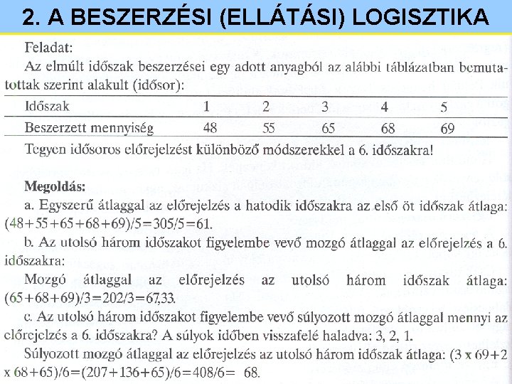 2. A BESZERZÉSI (ELLÁTÁSI) LOGISZTIKA 