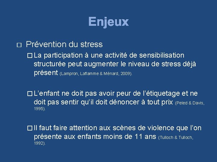 Enjeux � Prévention du stress � La participation à une activité de sensibilisation structurée