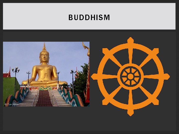 BUDDHISM 