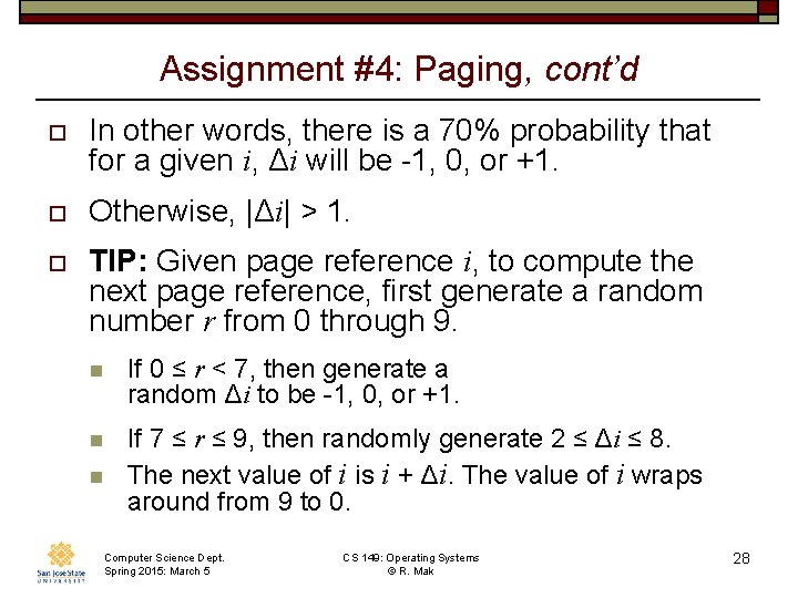 Assignment #4: Paging, cont’d o In other words, there is a 70% probability that Assignment #4: Paging, cont’d o In other words, there is a 70% probability that