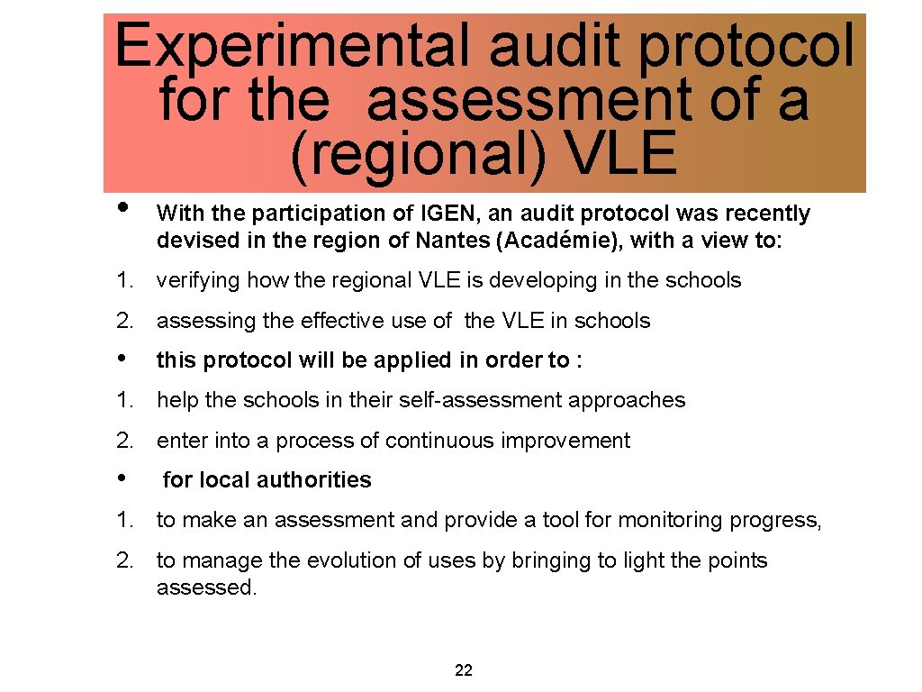 Experimental audit protocol for the assessment of a (regional) VLE • With the participation