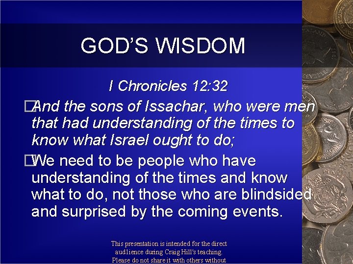 GOD’S WISDOM I Chronicles 12: 32 �And the sons of Issachar, who were men