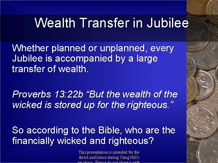 Wealth Transfer in Jubilee Whether planned or unplanned, every Jubilee is accompanied by a