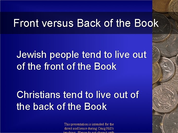 Front versus Back of the Book Jewish people tend to live out of the