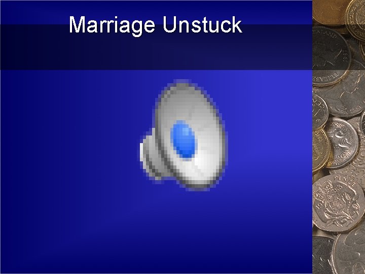 Marriage Unstuck 