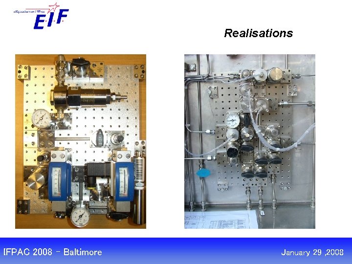 Realisations IFPAC 2008 – Baltimore January 29 , 2008 Realisations IFPAC 2008 – Baltimore January 29 , 2008