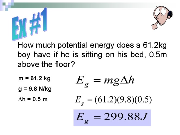 How much potential energy does a 61. 2 kg boy have if he is