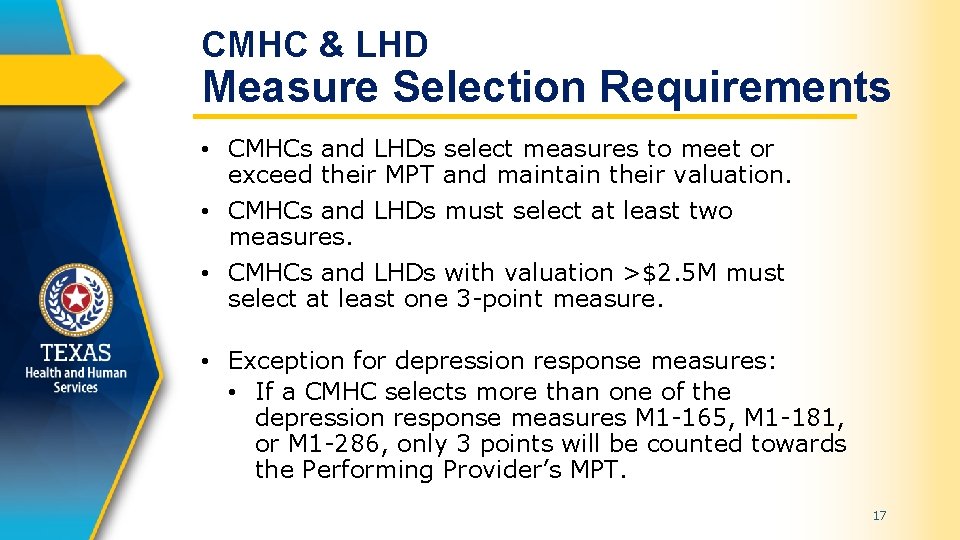 CMHC & LHD Measure Selection Requirements • CMHCs and LHDs select measures to meet