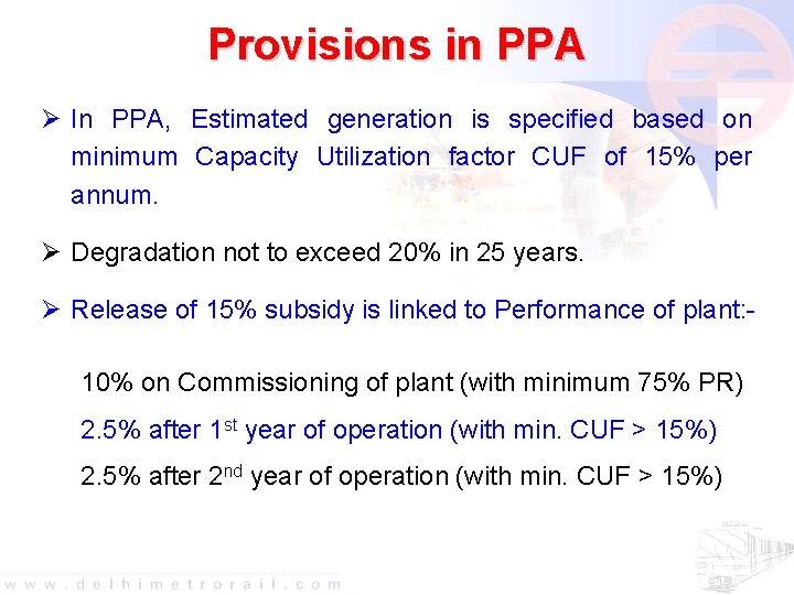 Provisions in PPA Ø In PPA, Estimated generation is specified based on minimum Capacity