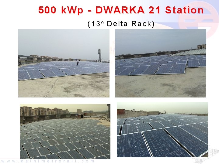 500 k. Wp - DWARKA 21 Station (13 o Delta Rack) 