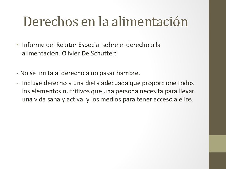 Derechos en la alimentación • Informe del Relator Especial sobre el derecho a la