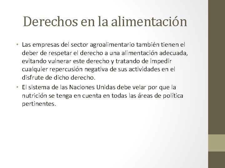 Derechos en la alimentación • Las empresas del sector agroalimentario también tienen el deber