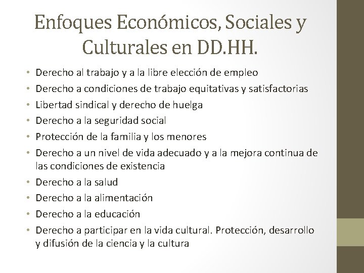 Enfoques Económicos, Sociales y Culturales en DD. HH. • • • Derecho al trabajo