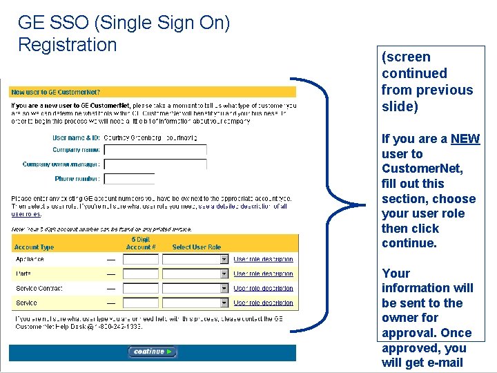 GE SSO (Single Sign On) Registration (screen continued from previous slide) If you are