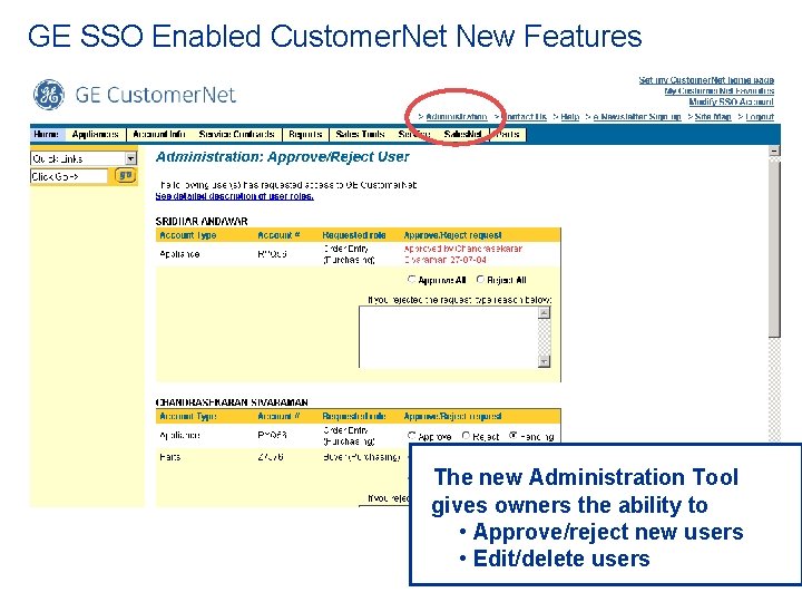 GE SSO Enabled Customer. Net New Features The new Administration Tool gives owners the