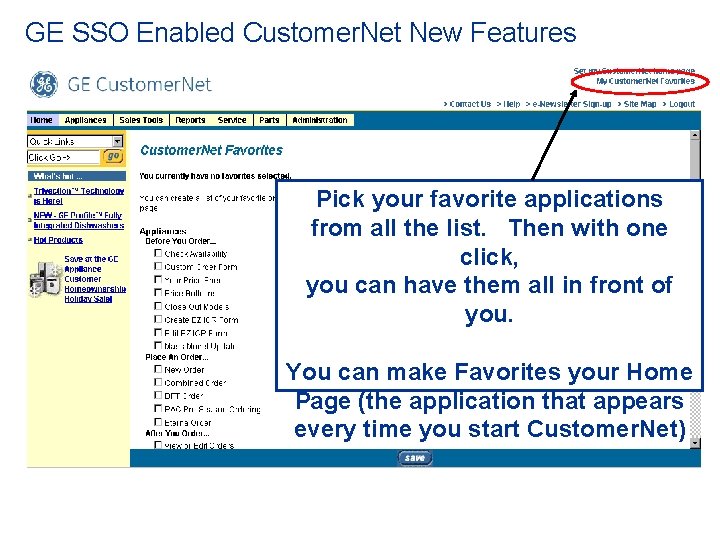GE SSO Enabled Customer. Net New Features Pick your favorite applications from all the