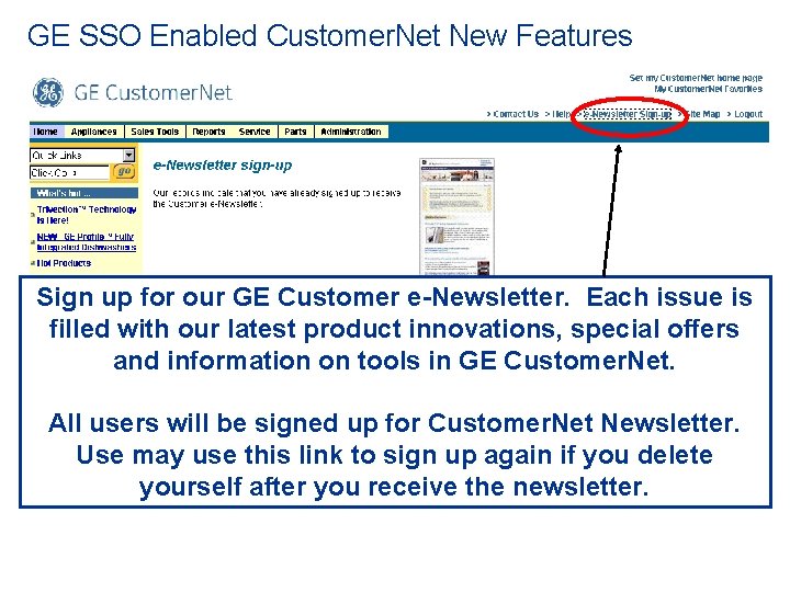GE SSO Enabled Customer. Net New Features Sign up for our GE Customer e-Newsletter.