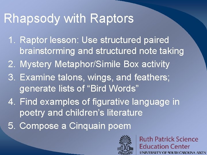 Rhapsody with Raptors 1. Raptor lesson: Use structured paired brainstorming and structured note taking