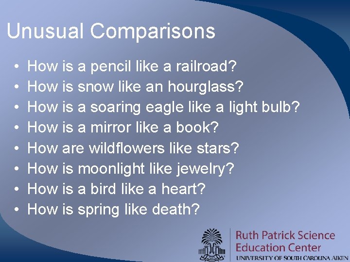 Unusual Comparisons • • How is a pencil like a railroad? How is snow Unusual Comparisons • • How is a pencil like a railroad? How is snow