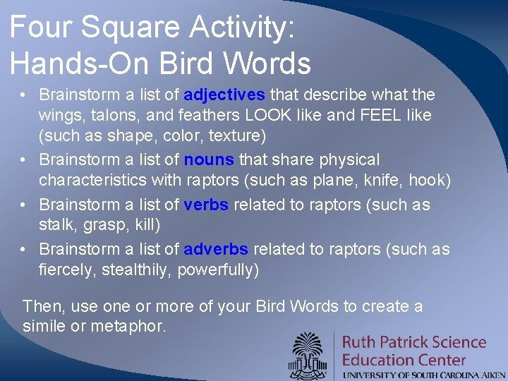 Four Square Activity: Hands-On Bird Words • Brainstorm a list of adjectives that describe Four Square Activity: Hands-On Bird Words • Brainstorm a list of adjectives that describe