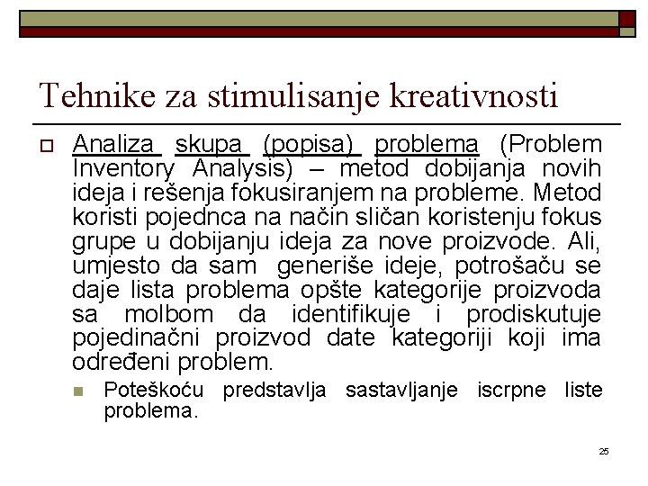 Tehnike za stimulisanje kreativnosti o Analiza skupa (popisa) problema (Problem Inventory Analysis) – metod