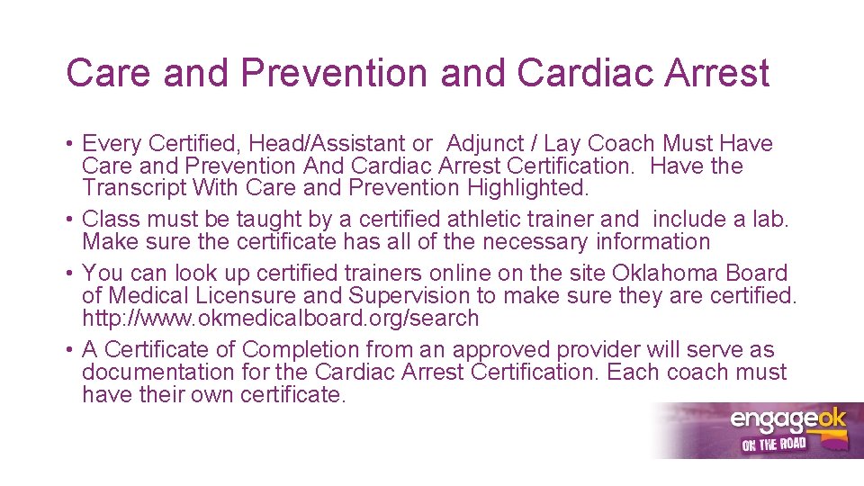 Care and Prevention and Cardiac Arrest • Every Certified, Head/Assistant or Adjunct / Lay