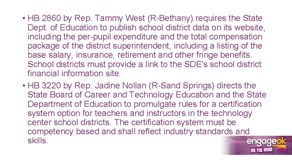  • HB 2860 by Rep. Tammy West (R-Bethany) requires the State Dept. of