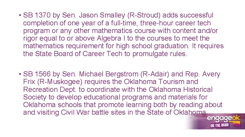  • SB 1370 by Sen. Jason Smalley (R-Stroud) adds successful completion of one