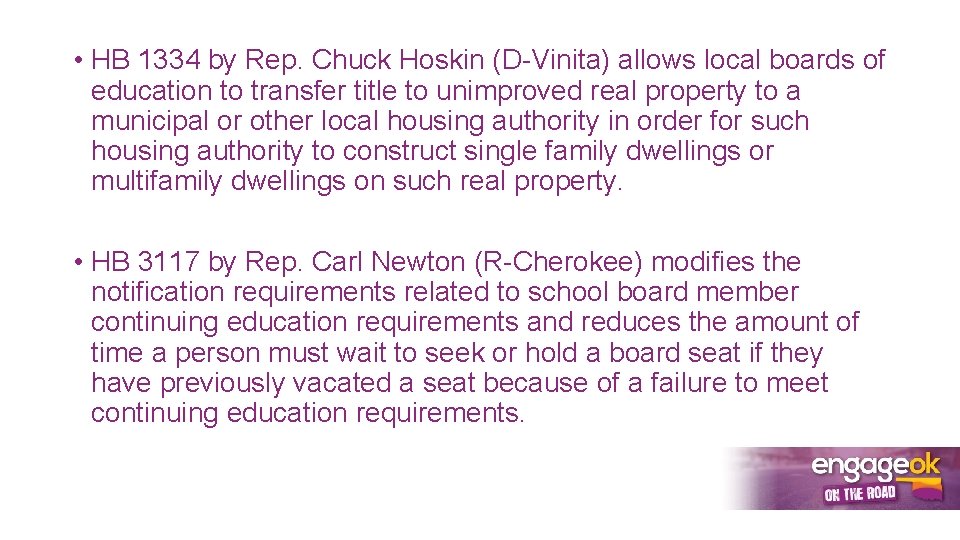  • HB 1334 by Rep. Chuck Hoskin (D-Vinita) allows local boards of education