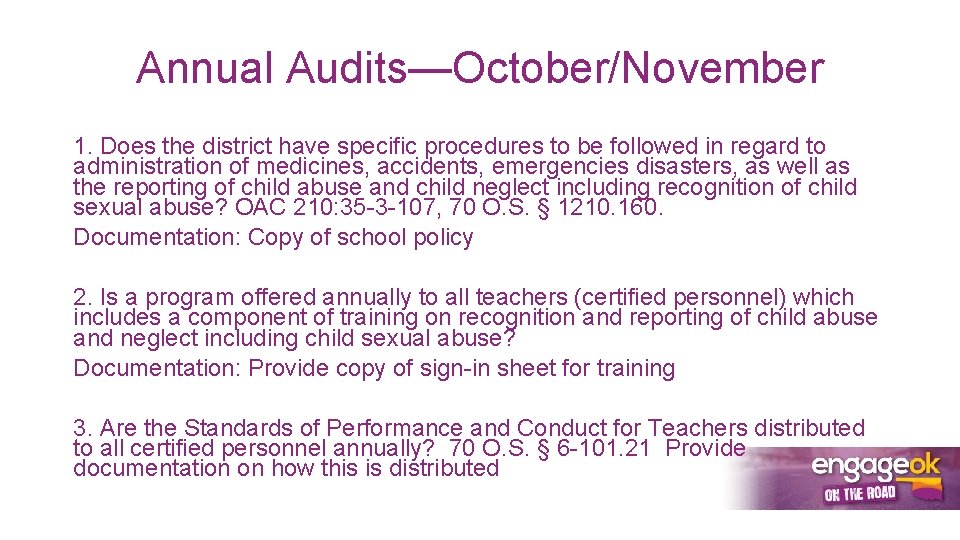 Annual Audits—October/November 1. Does the district have specific procedures to be followed in regard