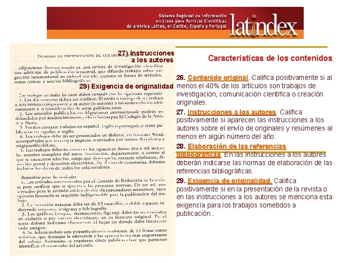 27) Instrucciones a los autores Características de los contenidos 26. Contenido original. Califica positivamente